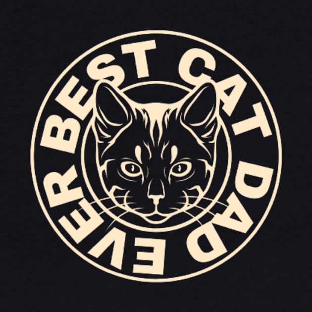 Best Cat Dad Ever - Funny  Simple Cat TShirt by Magnus28